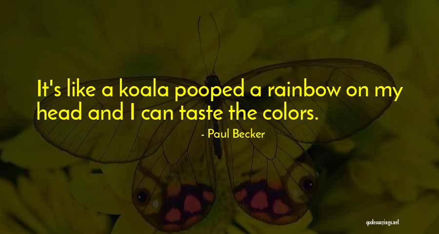 Koalas Quotes By Paul Becker Koalas Quotes By Paul Becker