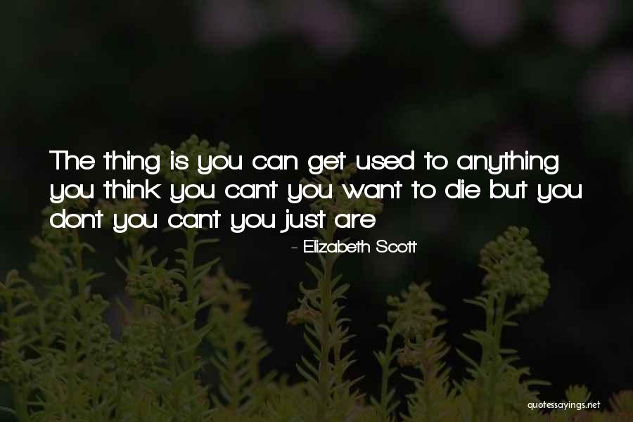 Kobato Hasegawa Quotes By Elizabeth Scott Kobato Hasegawa Quotes By Elizabeth Scott