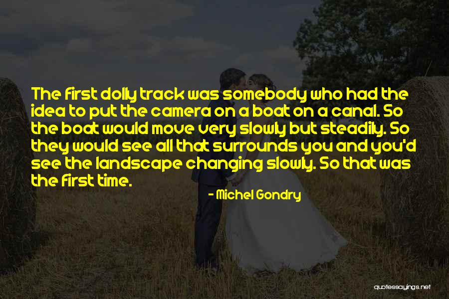Kobato Hasegawa Quotes By Michel Gondry Kobato Hasegawa Quotes By Michel Gondry