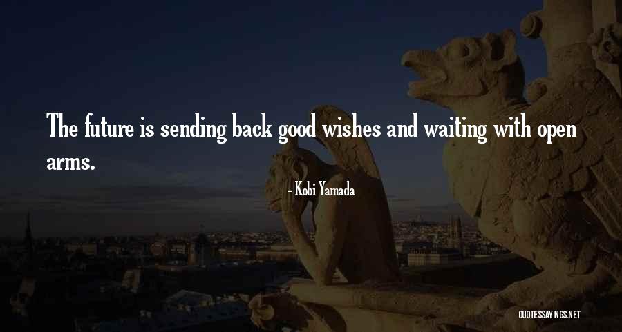 Kobi Yamada Quotes 1586159 Kobi Yamada Quotes 1586159