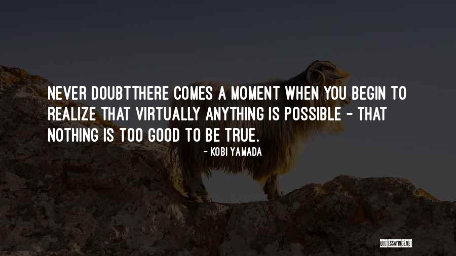 Kobi Yamada Quotes 2268331 Kobi Yamada Quotes 2268331