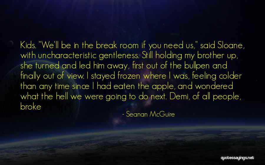 Kobila Kad Quotes By Seanan McGuire Kobila Kad Quotes By Seanan McGuire