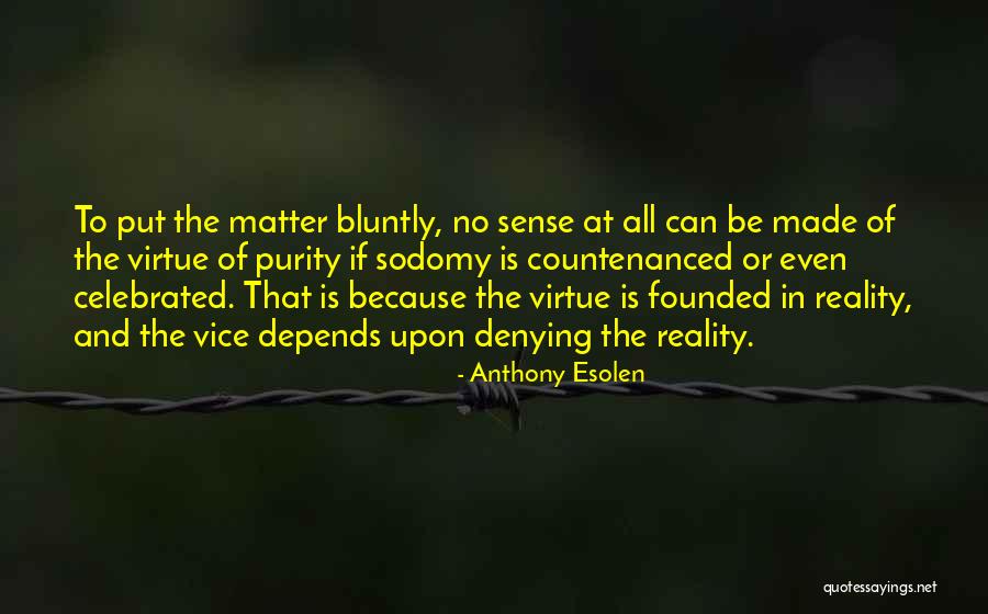 Koblenzer Strasse Quotes By Anthony Esolen Koblenzer Strasse Quotes By Anthony Esolen