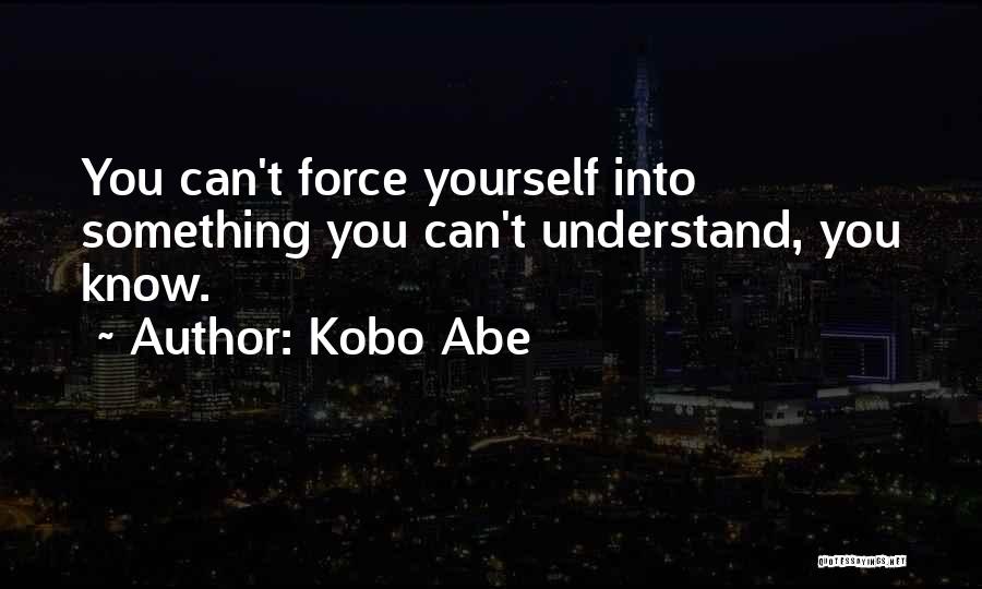 Kobo Abe Quotes 1420510