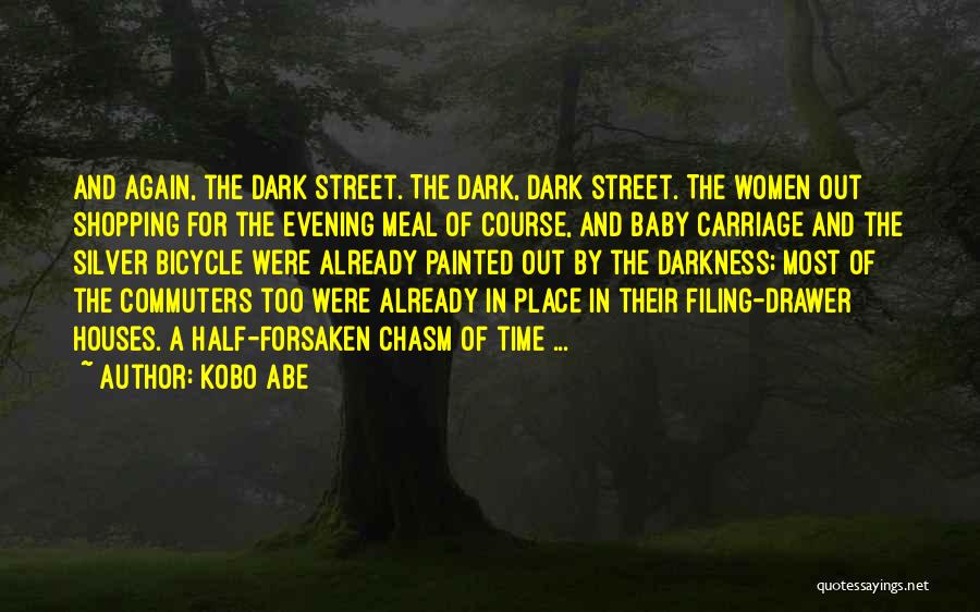 Kobo Quotes By Kobo Abe