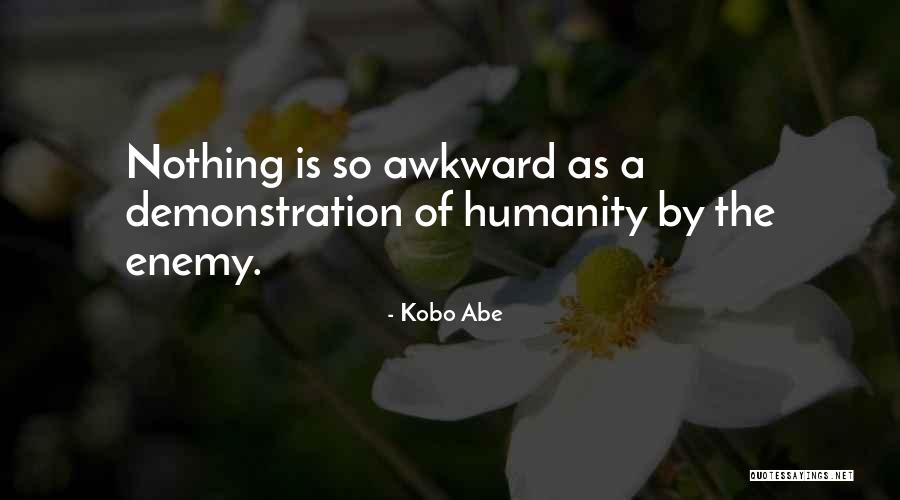 Kobo Quotes By Kobo Abe