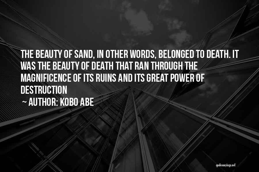 Kobo Quotes By Kobo Abe