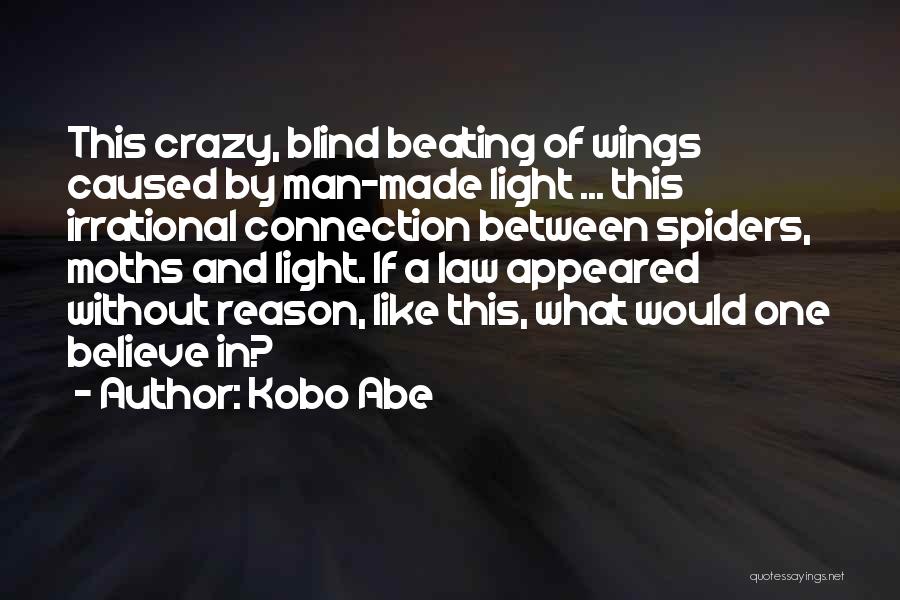 Kobo Quotes By Kobo Abe