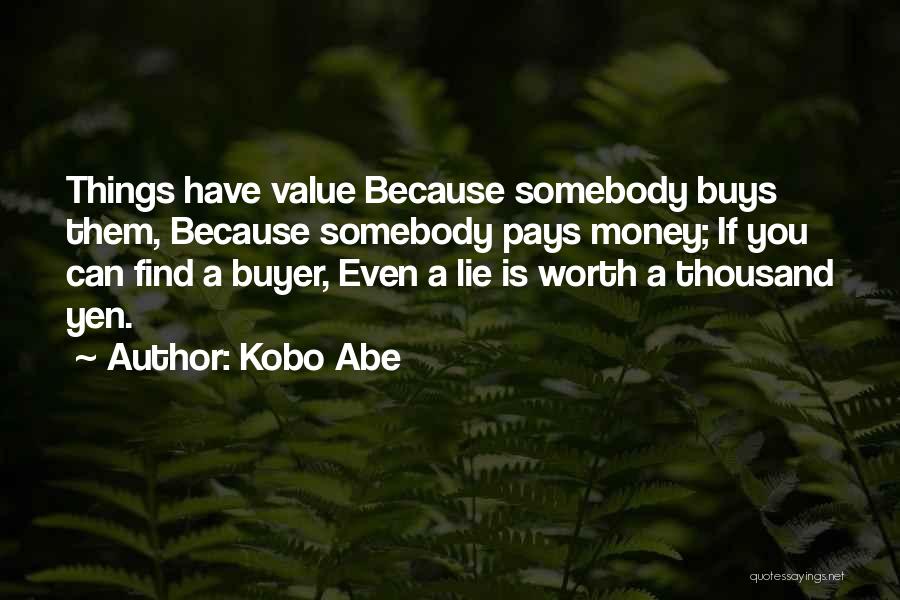 Kobo Quotes By Kobo Abe