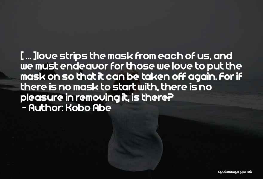 Kobo Quotes By Kobo Abe