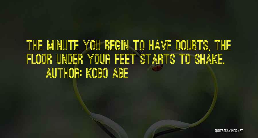 Kobo Quotes By Kobo Abe