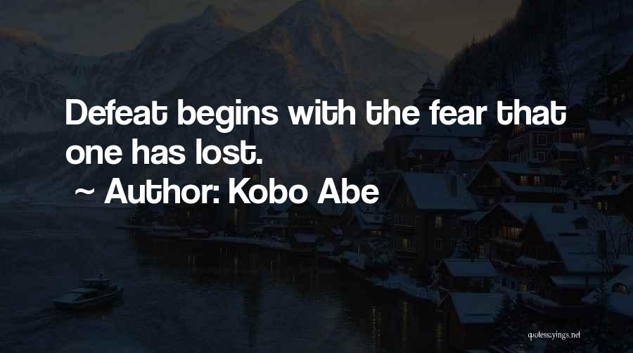 Kobo Quotes By Kobo Abe