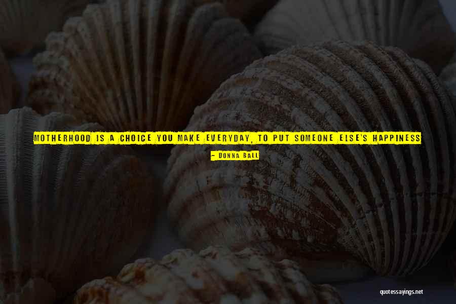 Kobrakawaii Quotes By Donna Ball Kobrakawaii Quotes By Donna Ball