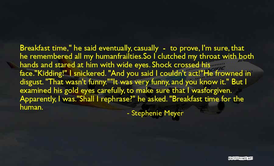 Kobudo Sai Quotes By Stephenie Meyer Kobudo Sai Quotes By Stephenie Meyer