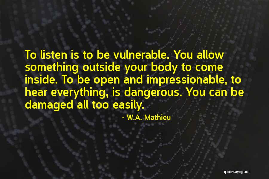 Kobylka Obecn Quotes By W.A. Mathieu Kobylka Obecn Quotes By W.A. Mathieu