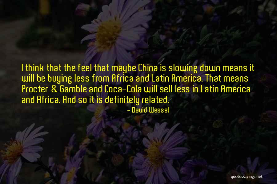 Kocamanlar Bursa Quotes By David Wessel Kocamanlar Bursa Quotes By David Wessel