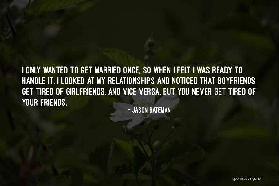 Kocemba Tracy Quotes By Jason Bateman Kocemba Tracy Quotes By Jason Bateman