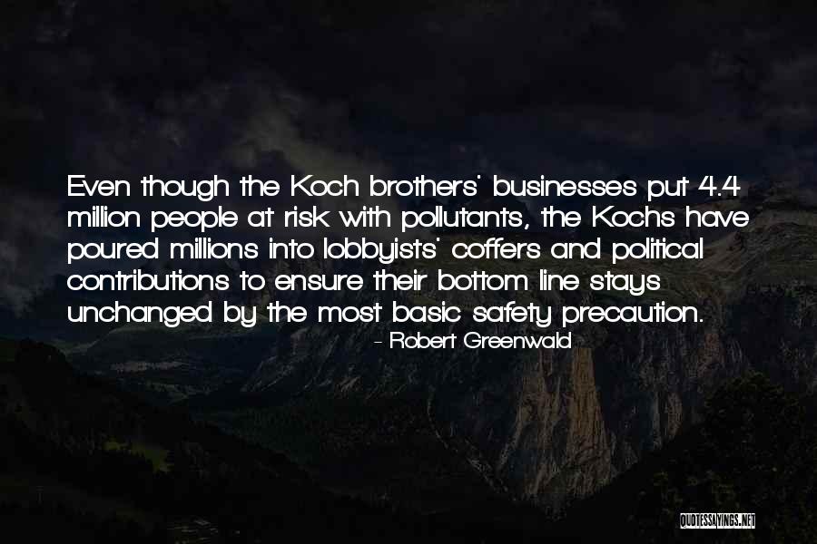 Koch Brothers Quotes By Robert Greenwald Koch Brothers Quotes By Robert Greenwald