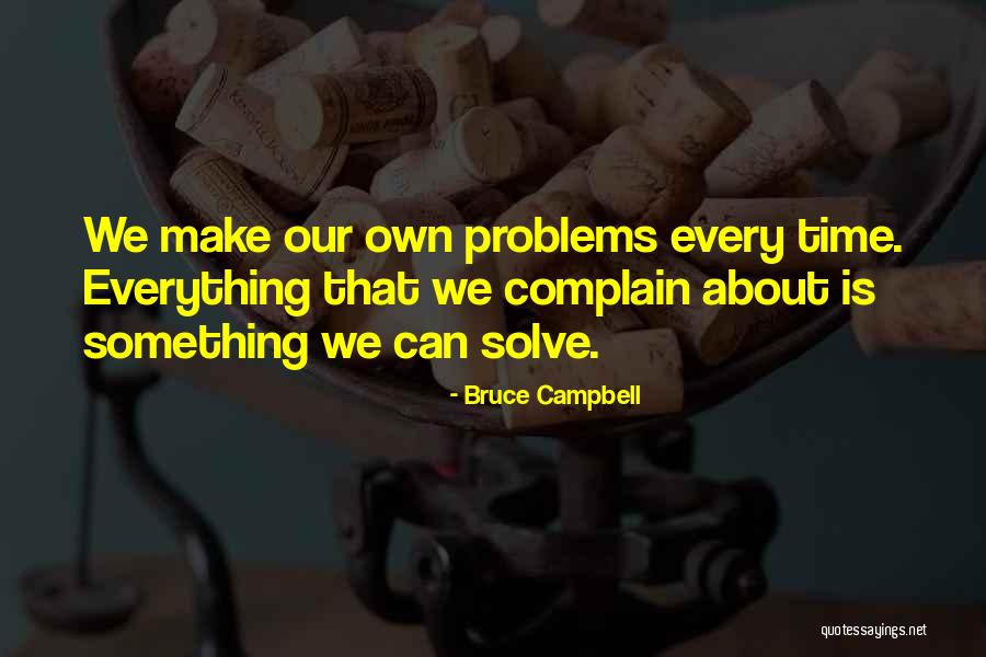 Kochajmy Quotes By Bruce Campbell Kochajmy Quotes By Bruce Campbell