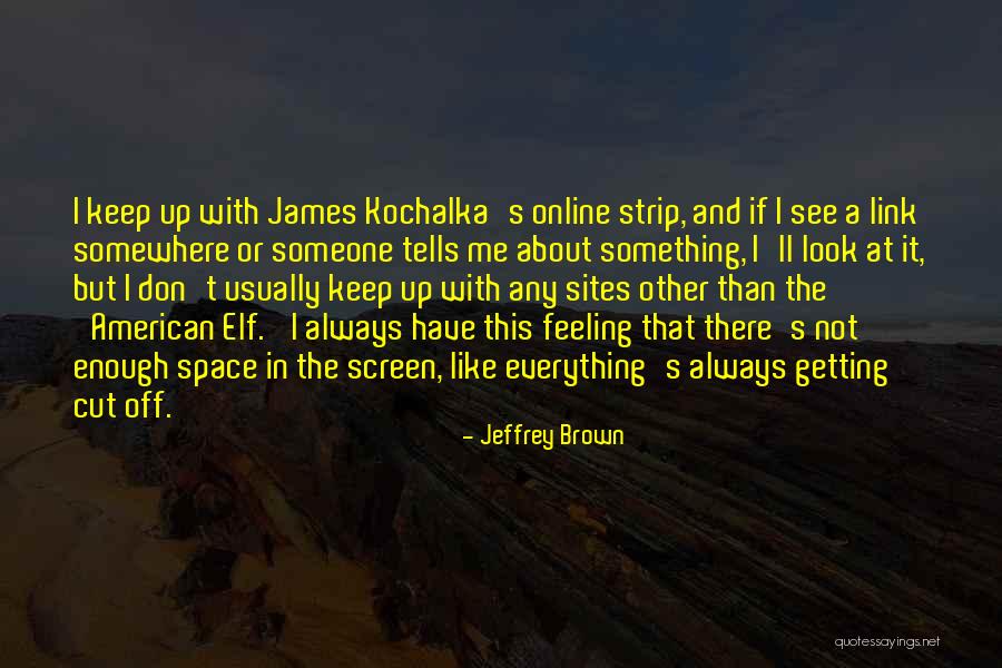 Kochalka American Quotes By Jeffrey Brown Kochalka American Quotes By Jeffrey Brown