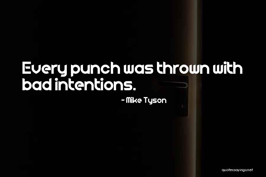 Kochanowski Siatkarz Quotes By Mike Tyson Kochanowski Siatkarz Quotes By Mike Tyson