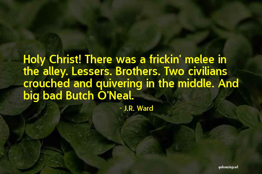 Kochhar Brijinder Quotes By J.R. Ward Kochhar Brijinder Quotes By J.R. Ward