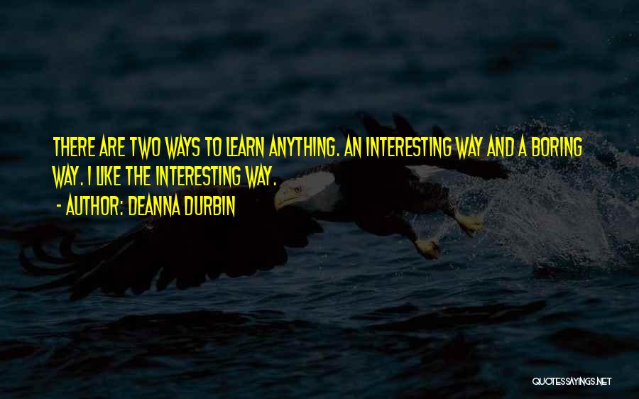 Kocho Quotes By Deanna Durbin