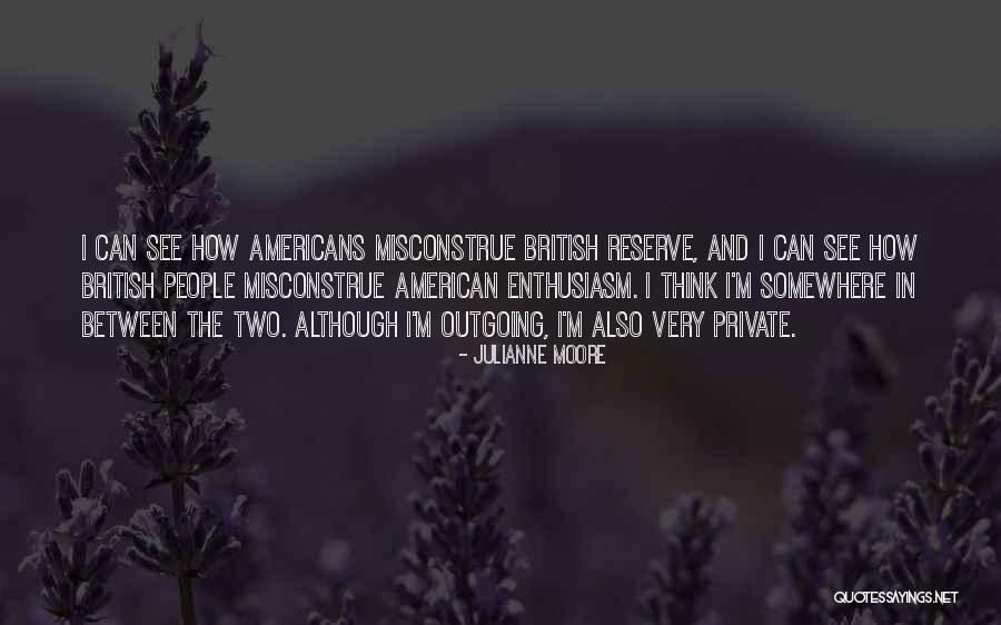 Kochs Market Whitehall Quotes By Julianne Moore Kochs Market Whitehall Quotes By Julianne Moore