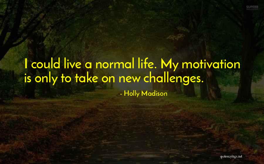 Kocon Waldemar Quotes By Holly Madison Kocon Waldemar Quotes By Holly Madison