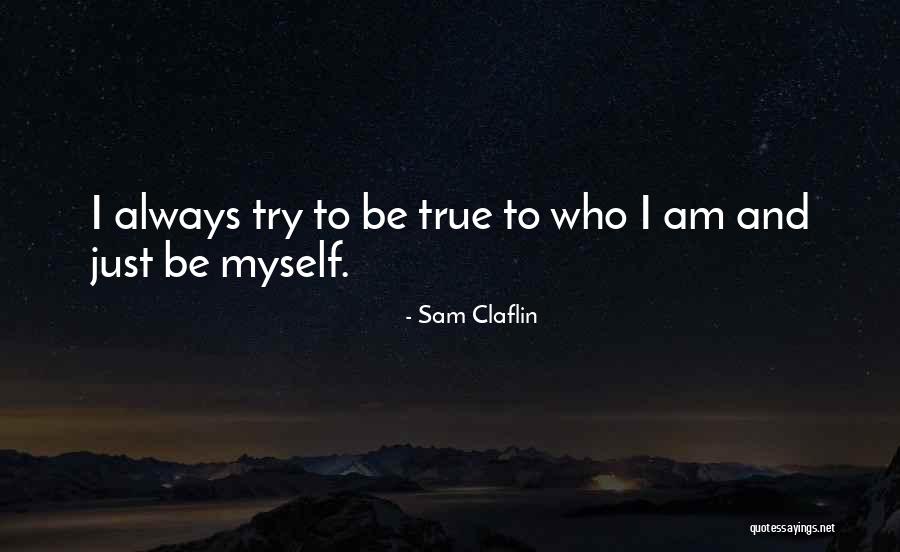 Kocourek Chevy Quotes By Sam Claflin Kocourek Chevy Quotes By Sam Claflin
