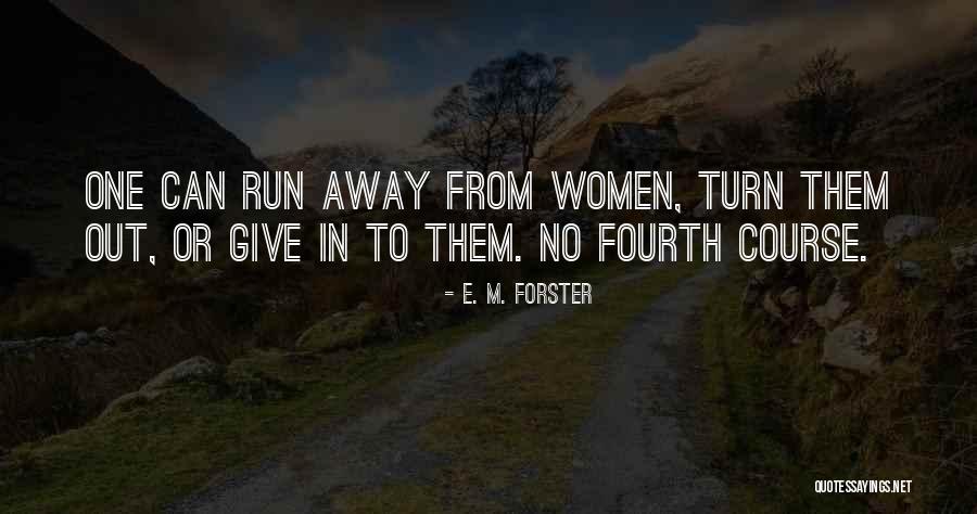 Kocur Fights Quotes By E. M. Forster Kocur Fights Quotes By E. M. Forster
