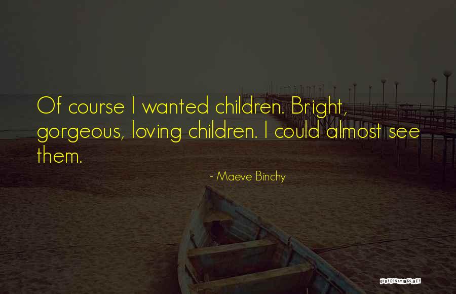 Koczka Quotes By Maeve Binchy Koczka Quotes By Maeve Binchy
