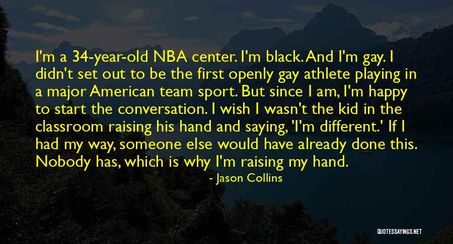 Koczynasz Quotes By Jason Collins