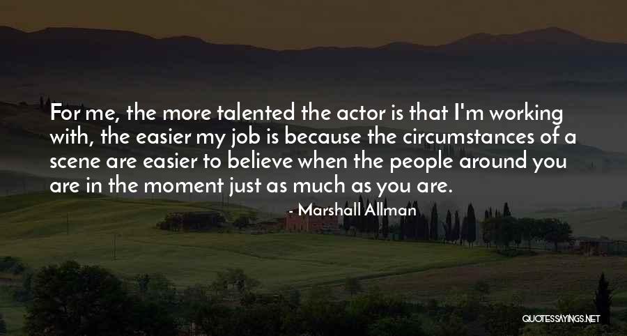 Kodaira Satoshi Quotes By Marshall Allman Kodaira Satoshi Quotes By Marshall Allman
