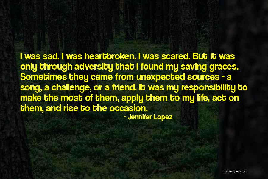 Kodama Zomes Quotes By Jennifer Lopez Kodama Zomes Quotes By Jennifer Lopez