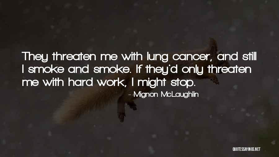 Kodex Epd Quotes By Mignon McLaughlin Kodex Epd Quotes By Mignon McLaughlin