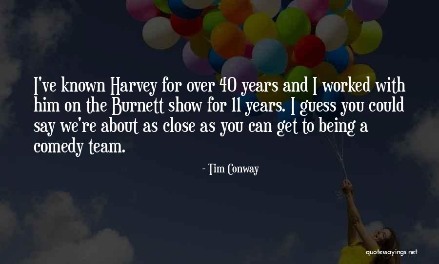 Kodish Kodish Kodish Quotes By Tim Conway Kodish Kodish Kodish Quotes By Tim Conway