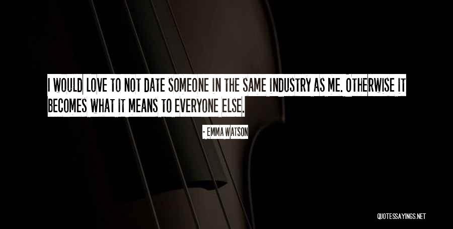 Kodungallur Bharani Quotes By Emma Watson Kodungallur Bharani Quotes By Emma Watson