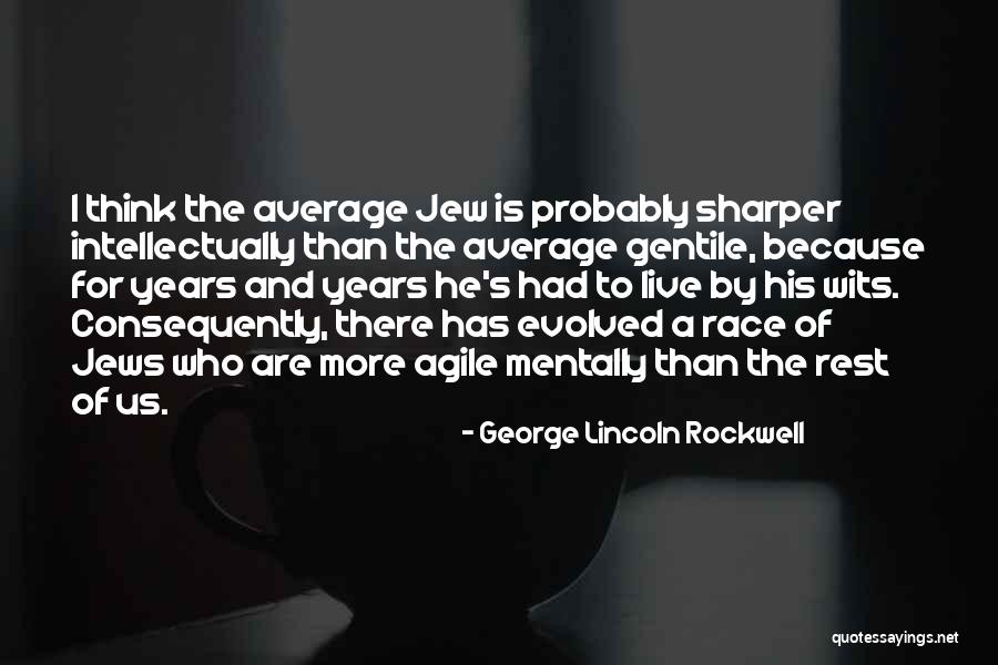 Kodungallur Municipality Quotes By George Lincoln Rockwell Kodungallur Municipality Quotes By George Lincoln Rockwell