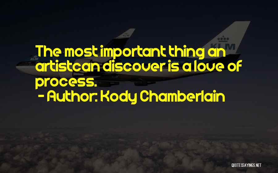 Kody Chamberlain Quotes 473803