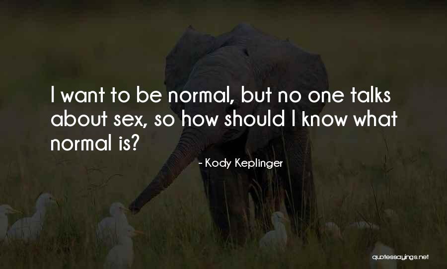 Kody Keplinger Quotes 1194174 Kody Keplinger Quotes 1194174