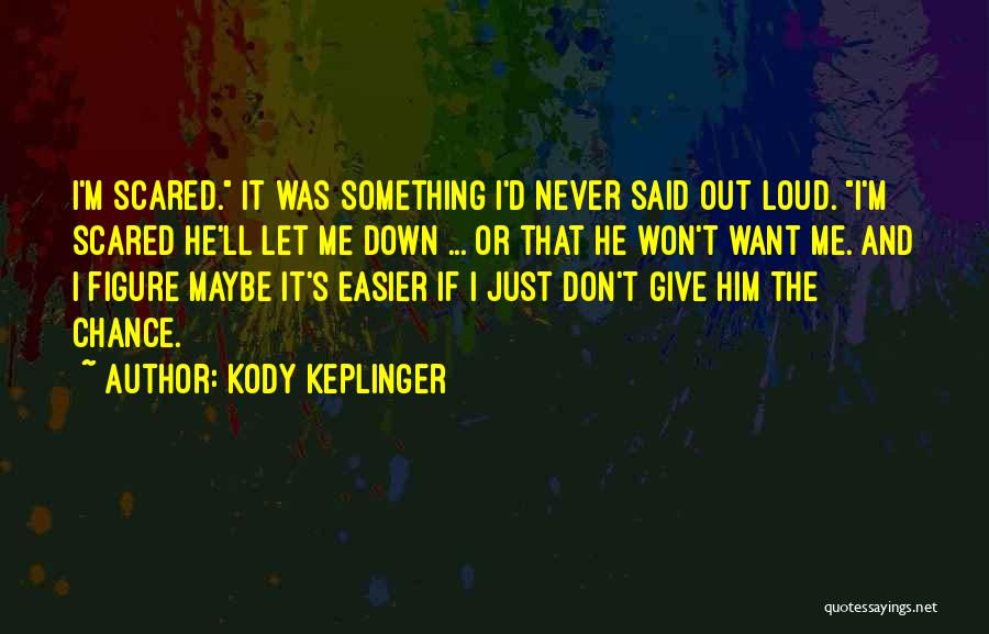 Kody Keplinger Quotes 127379