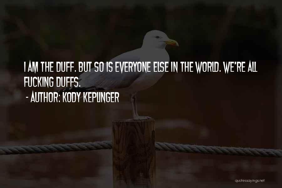 Kody Keplinger Quotes 1299846