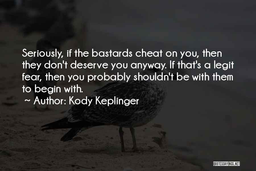 Kody Keplinger Quotes 1313004