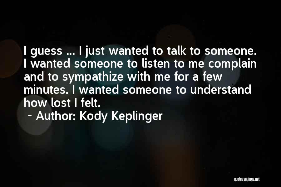 Kody Keplinger Quotes 1438730