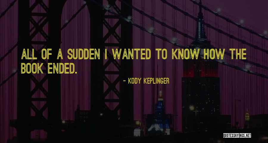 Kody Keplinger Quotes 1503983