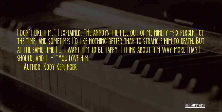 Kody Keplinger Quotes 1636065