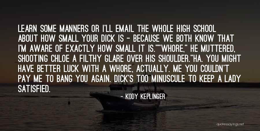Kody Keplinger Quotes 1691336 Kody Keplinger Quotes 1691336
