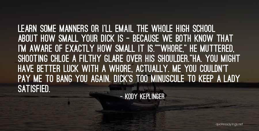 Kody Keplinger Quotes 1691336