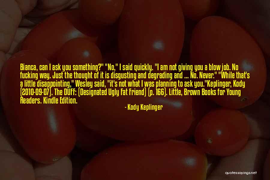 Kody Keplinger Quotes 1717333